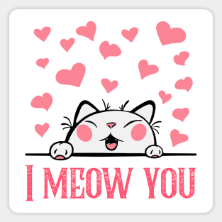 Cute I MEOW YOU T-shirt mug coffee mug Apparel Hoodie Sticker Magnet Pillow gift design Magnet